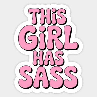 This Girl Has Sass! Pink Girly Sticker